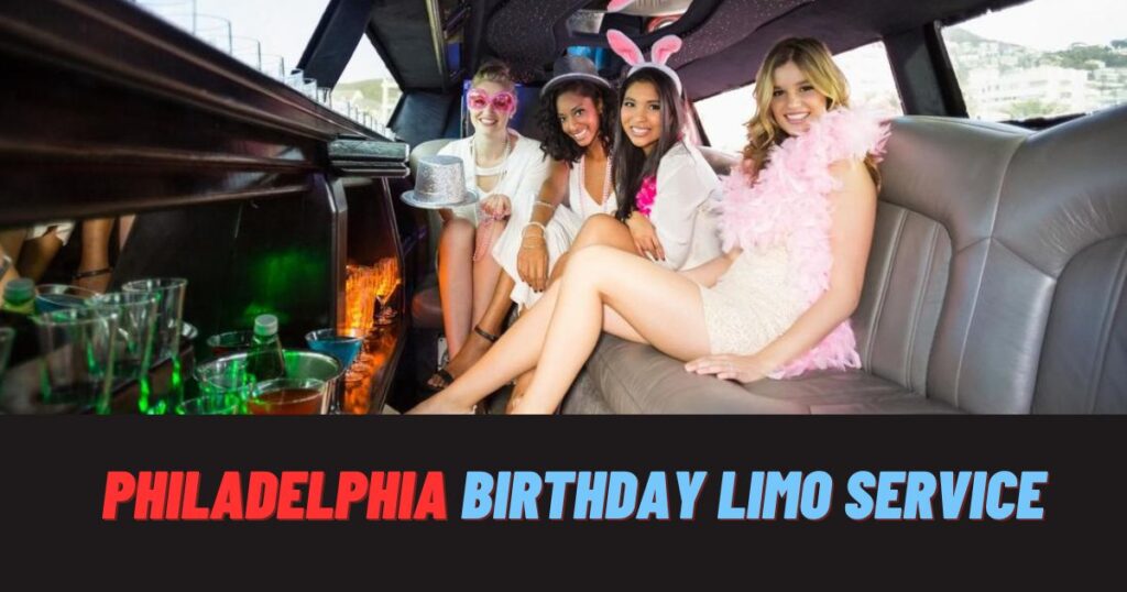Philadelphia Birthday Limo Service